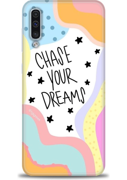 Samsung Galaxy A50S Kılıf Hd Baskılı - Chase Your Dreams + 9h Nano Ekran Koruyucu