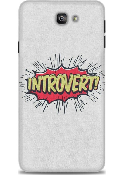 Samsung Galaxy J7 Prime Kılıf Hd Baskılı - Introvert! + 9h Nano Ekran Koruyucu