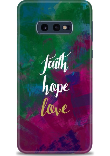 Samsung Galaxy S10E Kılıf Hd Baskılı - Faith Hope Love + 9h Nano Ekran Koruyucu