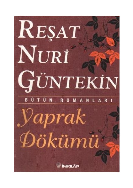 Yaprak Dökümü - Reşat Nuri Güntekin