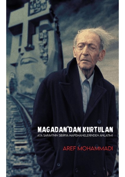 Magadan’dan Kurtulan - Aref Mohammadi