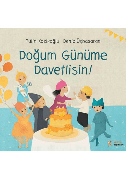 Doğum Günüme Davetlisin! - Tülin Kozikoğlu