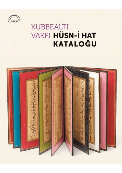 Kubbealtı Vakfı Hüsn-i Hat Kataloğu