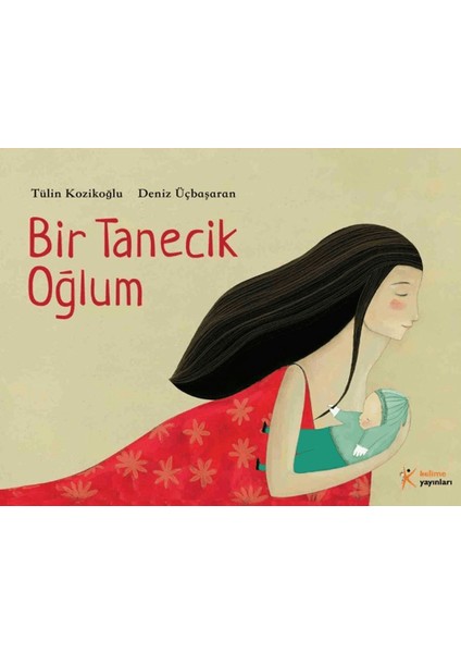 Bir Tanecik Oğlum - Tülin Kozikoğlu
