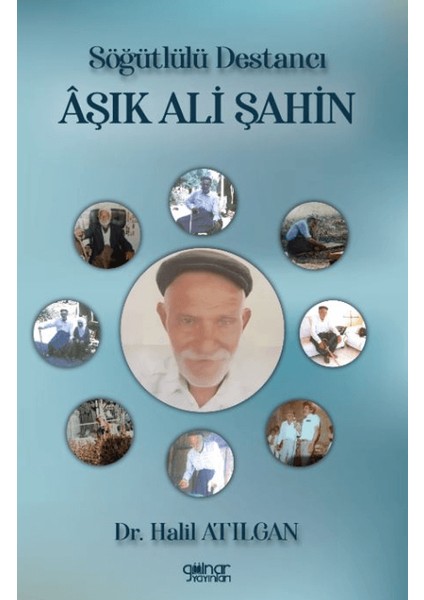 Söğütlülü Destancı Aşık Ali Şahin - Halil Atılgan