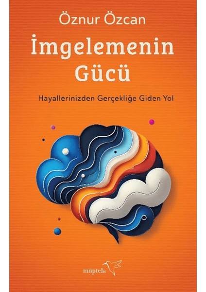 İmgelemenin Gücü - Öznur Özcan