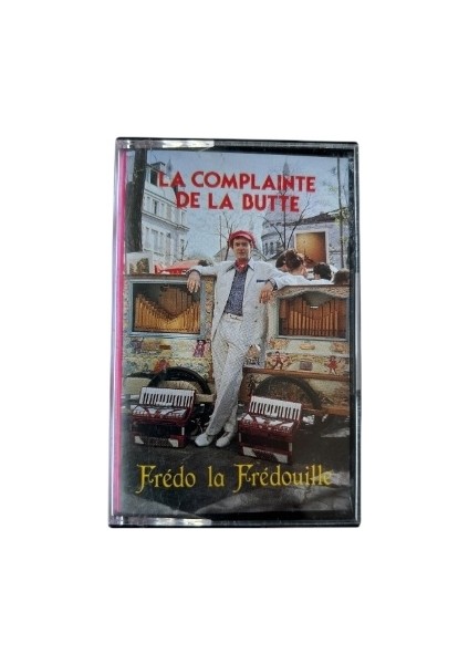 La Complaınte De La Butte Fredo La Fredouille Kaset