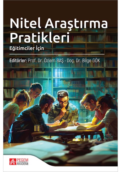 Nitel Araştırma Pratikleri Eğitimciler İçin