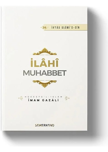 İlahi Muhabbet - İmam-ı Gazali