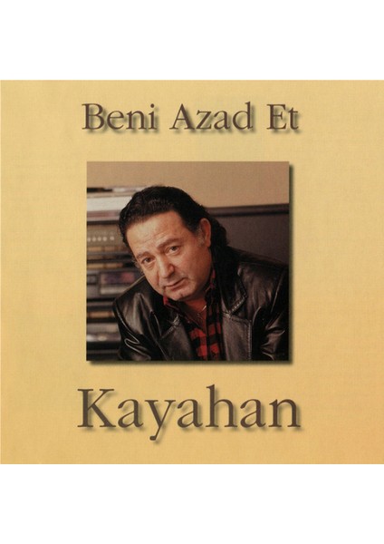 Kayahan – Beni Azad Et – CD