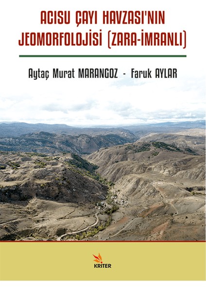 Acısu Çayı Havzası’nın Jeomorfolojisi (Zara-Imranlı) - Aytaç Murat Marangoz