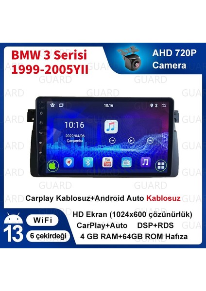 Bmw E46 (1995-2005)Android Sürüm 13 Kablosuz Carplay Navigasyon Multimedya 9 Inç Ekran 4G Ram + 64GB Hafıza Çerçeve ve arka görüş kamerası ile modelleri