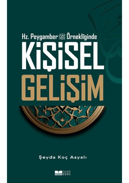 Hz. Peygamber Örnekliğinde Kişisel Gelişim - Şeyda Koç Asyalı