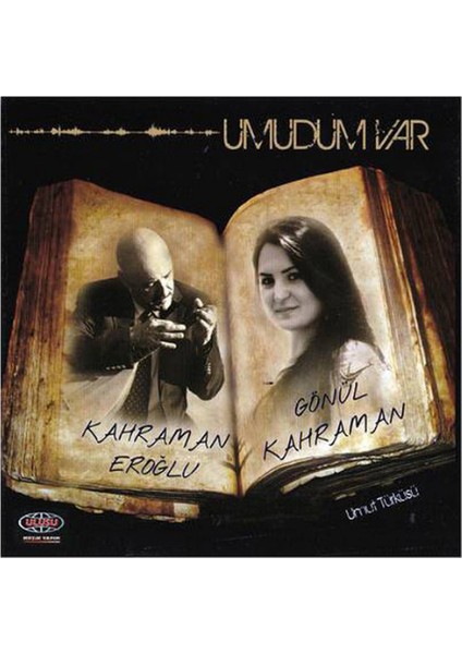 Gönül Kahraman & Kahraman Eroğlu – Umudum Var - CD