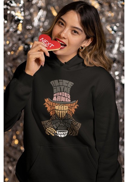 Alice Harikalar Diyarı Mad Hatter Kaligrafik Baskılı Kapüşonlu Sweatshirt, Unisex Oversize Hoodie