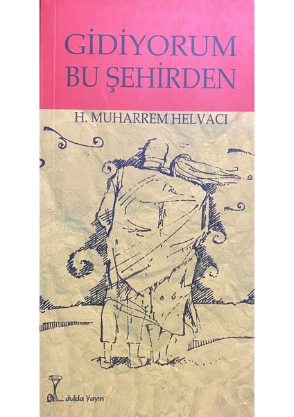 Gidiyorum Bu Şehirden
