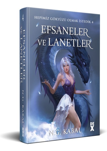 Hepimiz Gökyüzü Olmak Istedik 4: Efsaneler ve Lanetler (Ciltli) - N. G. Kabal