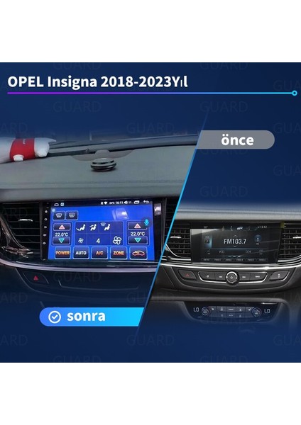 Opel INSIGNIA（2018-2023）ANDROID Sürüm 13 Kablosuz Carplay Navigasyon Multimedya 9 Inç Ekran 4G Ram + 64GB Hafıza Çerçeveli ve arka görüş kameralı