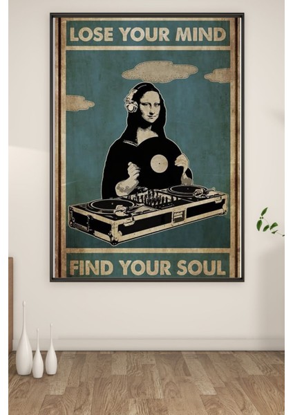 A3 Lose Your Mınd Baskılı Poster