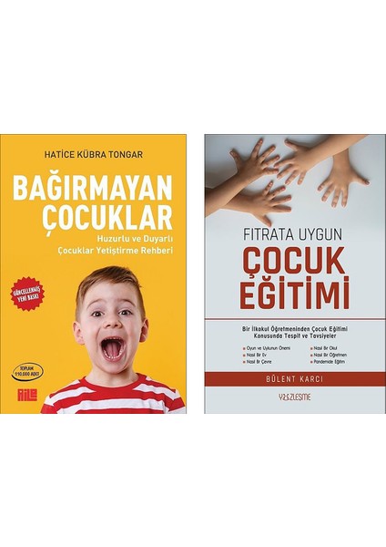 Bağırmayan Çocuklar - Fıtrata Uygun Çocuk Eğitimi