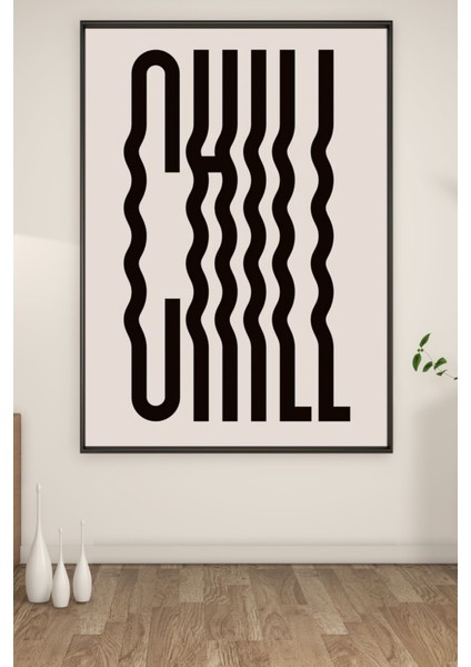 A3 Chıll Baskılı Poster