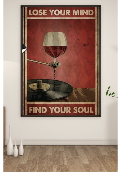 A3 Lose Your Mınd Baskılı Poster