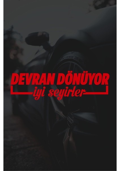 20 x 6 cm Devran Dönüyor Iyi Seyirler Oto Sticker Araba Cam Sticker
