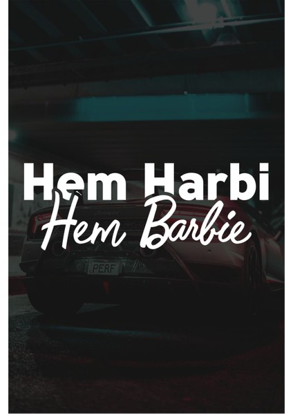 20 x 7 cm Hem Harbi Hem Barbie Oto Sticker Araba Cam Sticker fiyatları