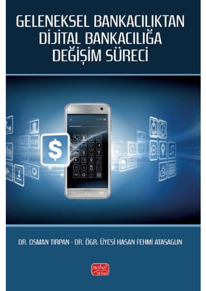 Geleneksel Bankacılıktan Dijital Bankacılığa Değişim Süreci - Osman Tırpan