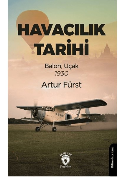 Havacılık Tarihi Balon, Uçak 1930 - Artur Fürst