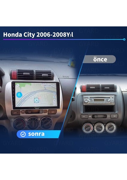 Honda Jazz City 2006-2008 Cıty Manuel Kılma Android Sürüm 13 Kablosuz Carplay Navigasyon Multimedya 9 Inç Ekran 2G Ram 32GB Hafıza Çerçeve ve Arka Görüş Kamerası ile fırsatları