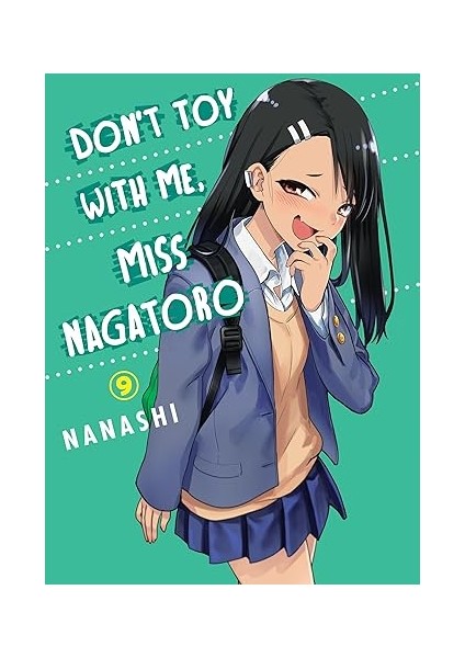 Don't Toy With Me, Miss Nagatoro, Volume 9 (Don't Mess With Me Miss Nagatoro, 9) Kağıt Kapak – 7 Aralık 2021