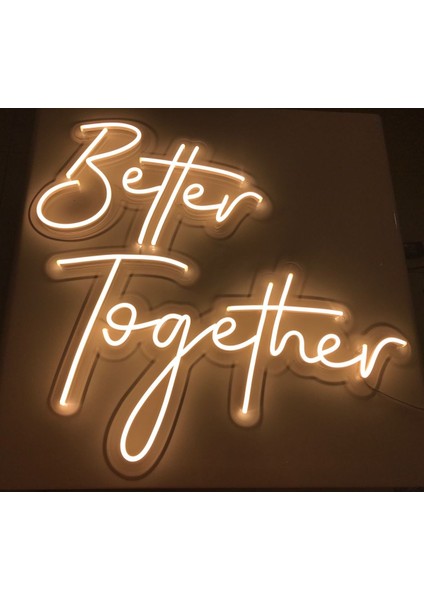 Neon LED Tabela Dekoratif Aydınlatma -Tabela Better Together-