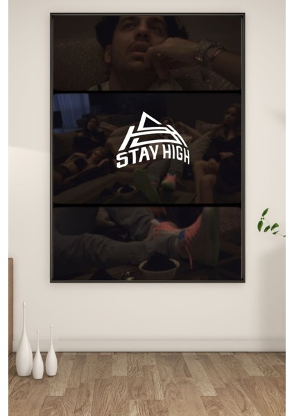 A3 Stay Hıgh Baskılı Poster fiyatları