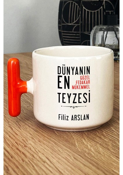 Kişiye Özel Teyzeye Hediye Kupa Bardak T Kulplu Turuncu Teyzeye Doğum Günü Hediyesi