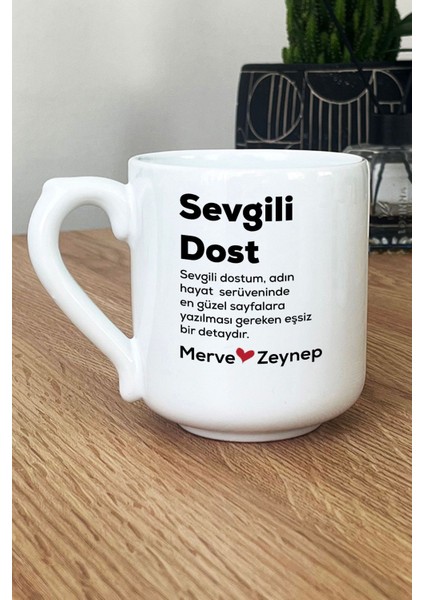 Kişiye Özel Sevgili Dost Kupa Bardak Oval Isme Özel Arkadaşa Hediye