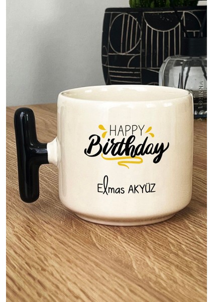 Kişiye Özel Happy Birthday Kupa Bardak T Kulplu Siyah Arkadaşa Kardeşe Ablaya Doğum Günü Hediyesi