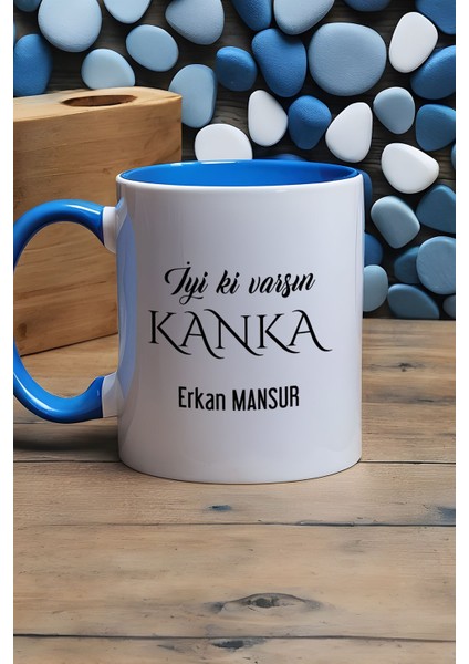 Kişiye Özel Iyi Ki Varsın Kanka Kupa Bardak Mavi Arkadaşa Hediye
