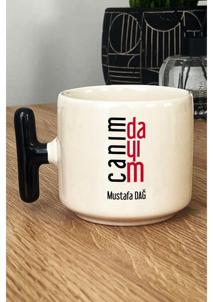 Kişiye Özel Canım Dayım Kupa Bardak T Kulplu Siyah Dayıya Doğum Günü Hediyesi