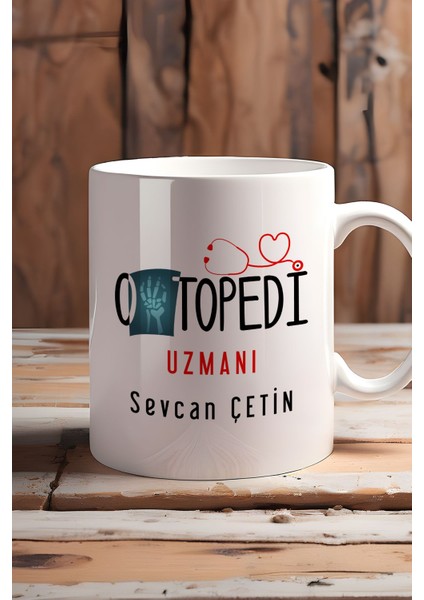 Kişiye Özel Ortopedi Uzmanı Kupa Bardak Beyaz Isme Özel Tıp Bayramı Hediyeleri