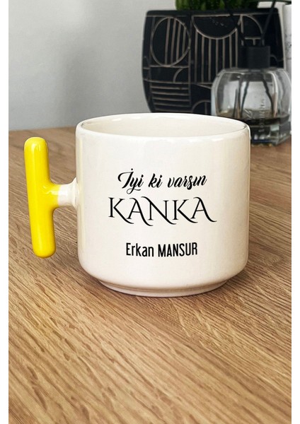 Kişiye Özel Iyi Ki Varsın Kanka Kupa Bardak T Kulplu Sarı Arkadaşa Hediye