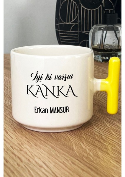 Kişiye Özel Iyi Ki Varsın Kanka Kupa Bardak T Kulplu Sarı Arkadaşa Hediye