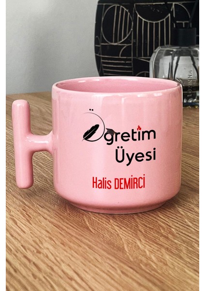Kişiye Özel Öğretim Üyesi Pastel T Kulplu Kupa Bardak Pembe Öğretmenler Günü Hediyesi
