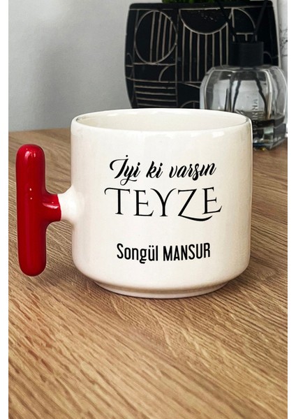Kişiye Özel Iyi Ki Varsın Teyze Kupa Bardak T Kulplu Kırmızı Anneler Günü Hediyesi