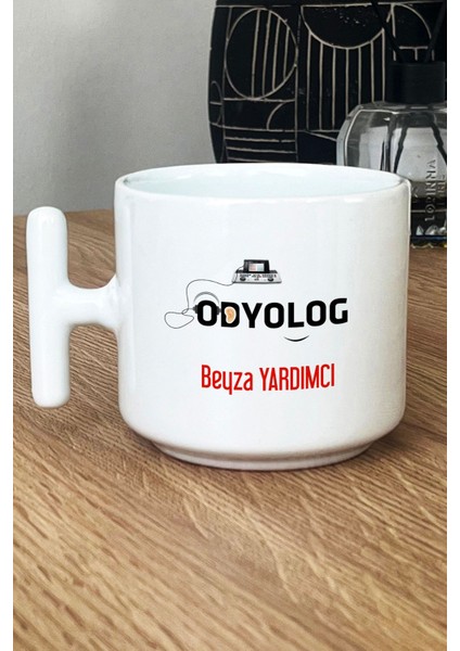 Kişiye Özel Odyolog Kupa Bardak T Kulplu Beyaz Tıp Bayramı Hediyeleri