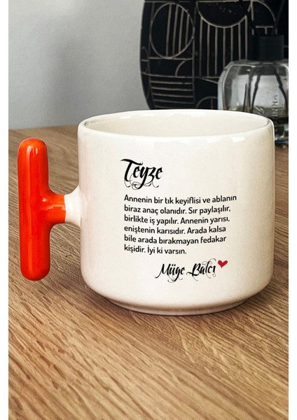 Kişiye Özel Teyzeye Hediye Kupa Bardak T Kulplu Turuncu Anneler Günü Hediyesi