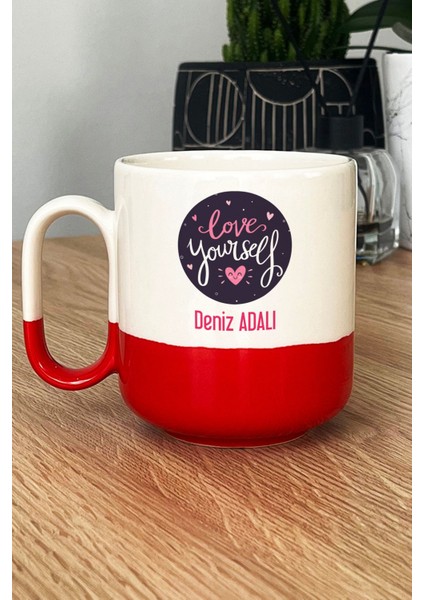 Kişiye Özel Love Your Self Pro Kupa Bardak Kırmızı Motto Arkadaşa Hediye