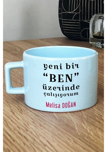 Kişiye Özel Yeni Bir Ben Pastel Fincan Mavi Motto Arkadaşa Kardeşe Hediye
