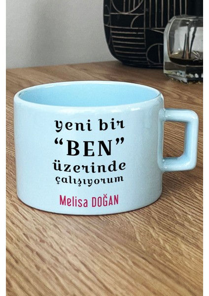 Kişiye Özel Yeni Bir Ben Pastel Fincan Mavi Motto Arkadaşa Kardeşe Hediye fiyatları