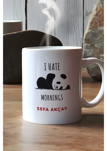 Kişiye Özel I Hate Mornings Kupa Bardak Beyaz Arkadaşa Kardeşe Hediye